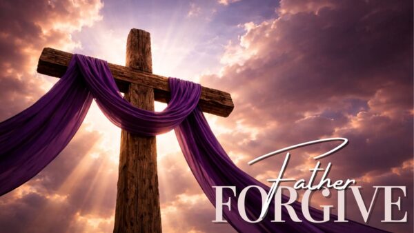 Father Forgive